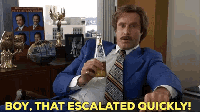 Anchorman Boy That Escalated Quickly GIF - Anchorman Boy That Escalated  Quickly Escalated Quickly - Discover & Share GIFs